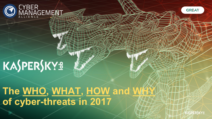 Cyber Threats 2017: What's New, What's Out and What's Worrying